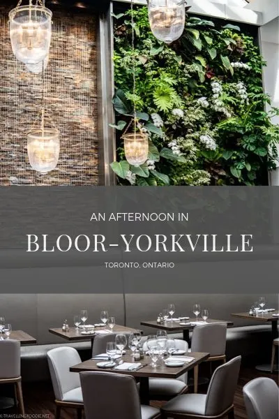 An Afternoon in Bloor-Yorkville in Toronto, Ontario including Sassafraz Restaurant, On The Town Tours, Village of Yorkville Park, Four Seasons Hotel and The Hazelton Hotel.