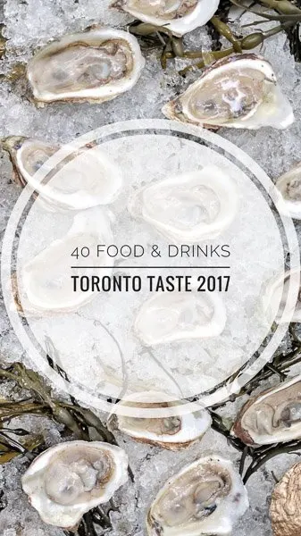 40 Food and Drinks from Toronto Taste 2017 in Corus Quay in Toronto, Ontario