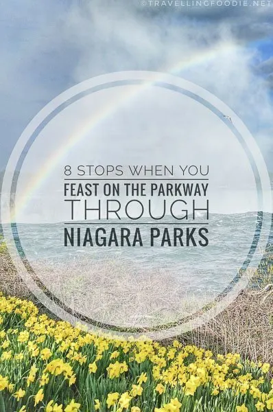 Feast On The Parkway thru Niagara Parks with restaurants: Legends on the Niagara, Queen Victoria Place, Whirlpool, Queenston Heights and Elements on the Falls