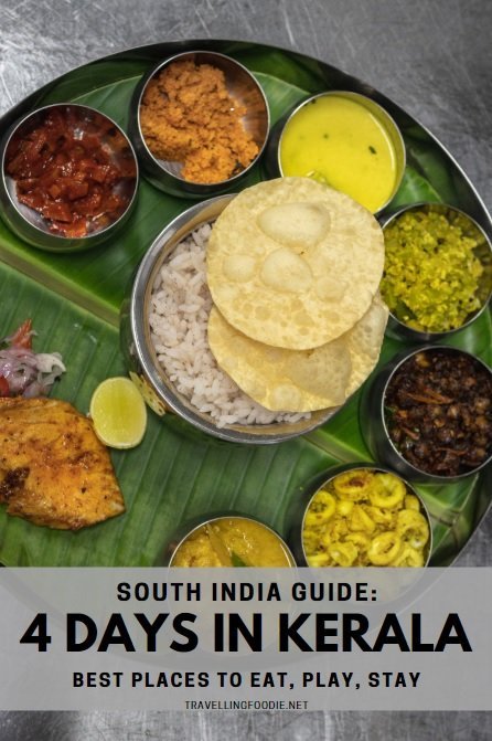 South India Guide: 4 Day Trip in Kerala including Best Places To Eat, Play, Stay