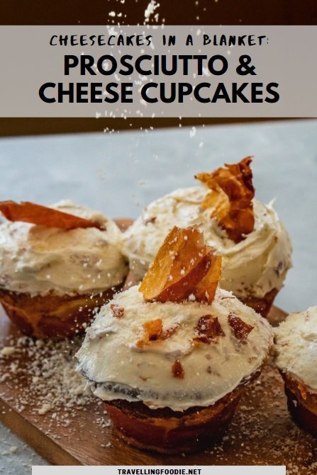 Baking Recipe for Cheesecakes in a Blanket: Prosciutto & Cheese Cupcakes