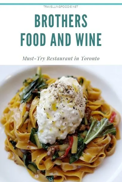 Brothers Food and Wine - Must-Try Restaurant in Toronto, Ontario