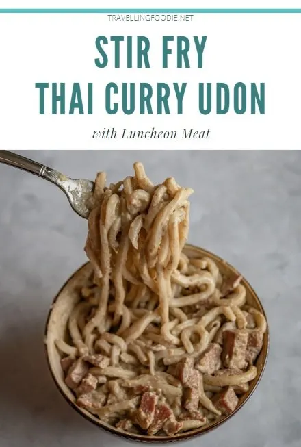 Stir Fry Thai Curry Udon with Luncheon Meat on TravellingFoodie.net
