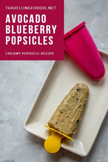 Avocado Blueberry Popsicles - Creamy Popsicle Recipe on TravellingFoodie.net