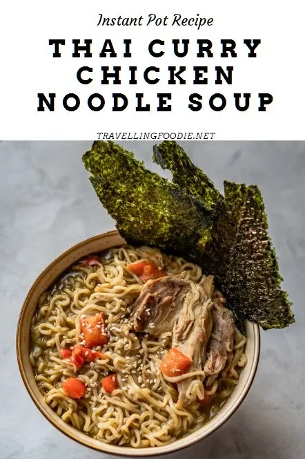 Instant Pot Recipe: Thai Curry Chicken Noodle Soup