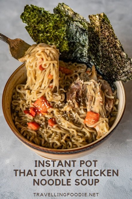 Instant Pot Thai Curry Chicken Noodle Soup - Instant Pot Recipe on Travelling Foodie