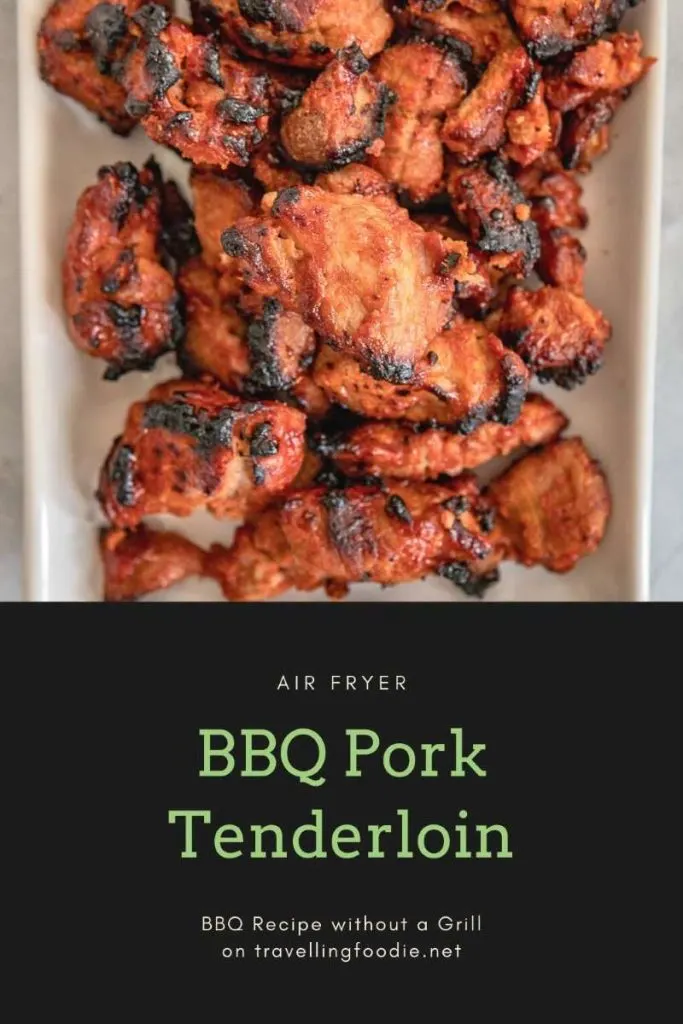 Air Fryer BBQ Pork Tenderloin - BBQ Recipe without a Grill on TravellingFoodie.net