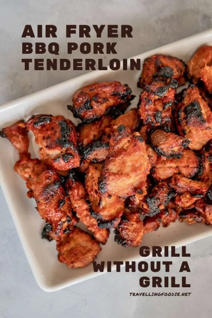 Air Fryer BBQ Pork Tenderloin - Grill Recipe Without A Grill on TravellingFoodie.net