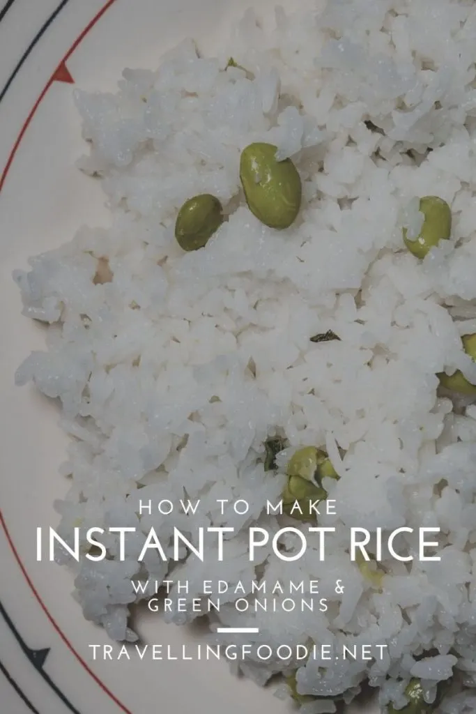 How To Make Instant Pot Rice with Edamame & Green Onions on TravellingFoodie.net