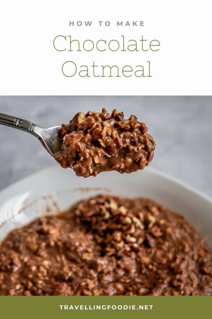 How To Make Chocolate Oatmeal - Healthy Oatmeal Recipe on TravellingFoodie.net