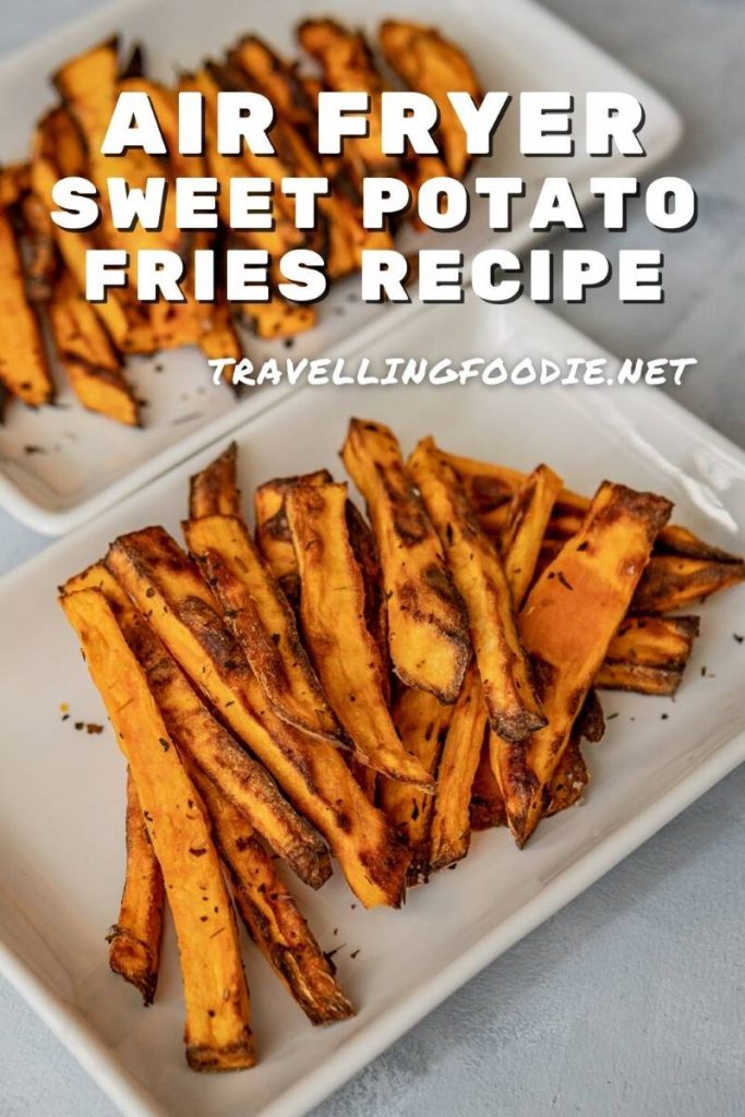 Air Fryer Sweet Potato Fries Recipe on TravellingFoodie.net