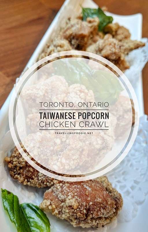 Best Taiwanese Popcorn Chicken Restaurants in Toronto on TravellingFoodie.net
