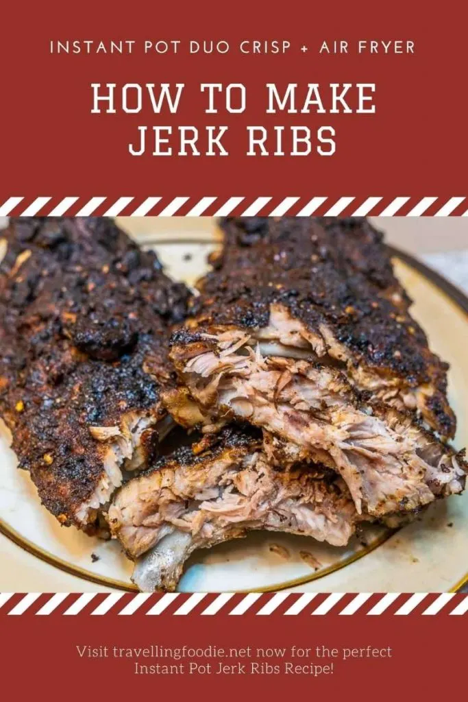 How To Make Jerk Ribs with Instant Pot Duo Crisp + Air Fryer - Travelling Foodie Recipe