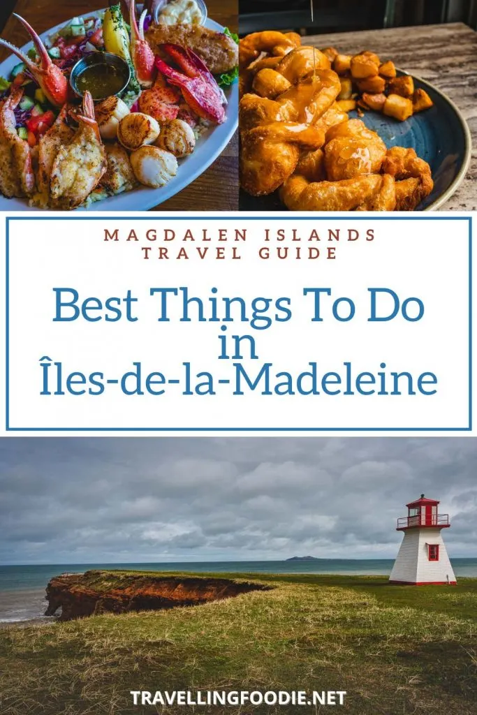 Best Things To Do in Iles de la Madeleine - Magdalen Islands Travel Guide on TravellingFoodie.net