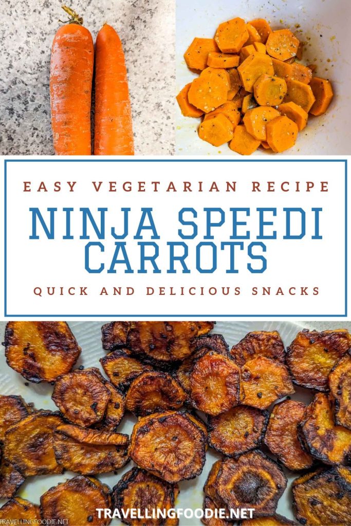 Ninja Speedi Carrots - Quick and Delicious Snacks - Easy Vegetarian Recipe on TravellingFoodie.net