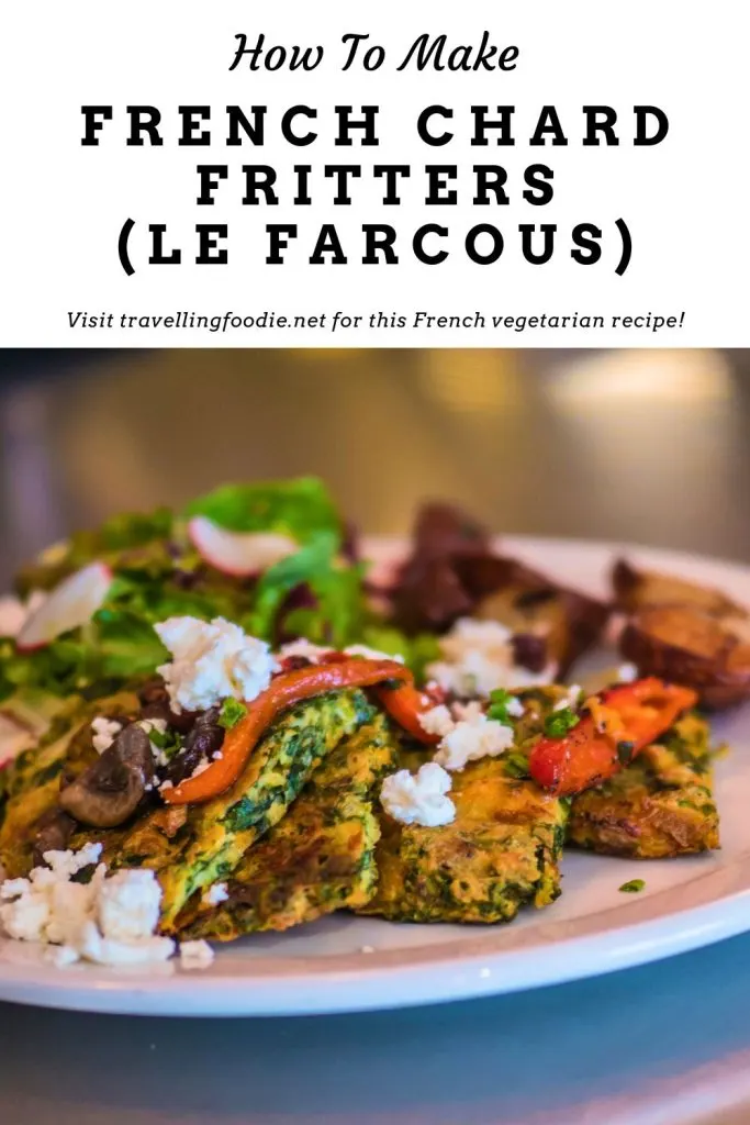 How To Make French Chard Fritters - Le Farcous Recipe on Travelling Foodie