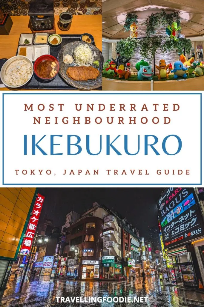 Ikebukuro, Tokyo - Most Underrated Neighborhood - Japan Travel Guide on Travelling Foodie